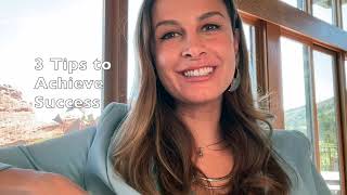 3 Easy Tips to Achieve Success