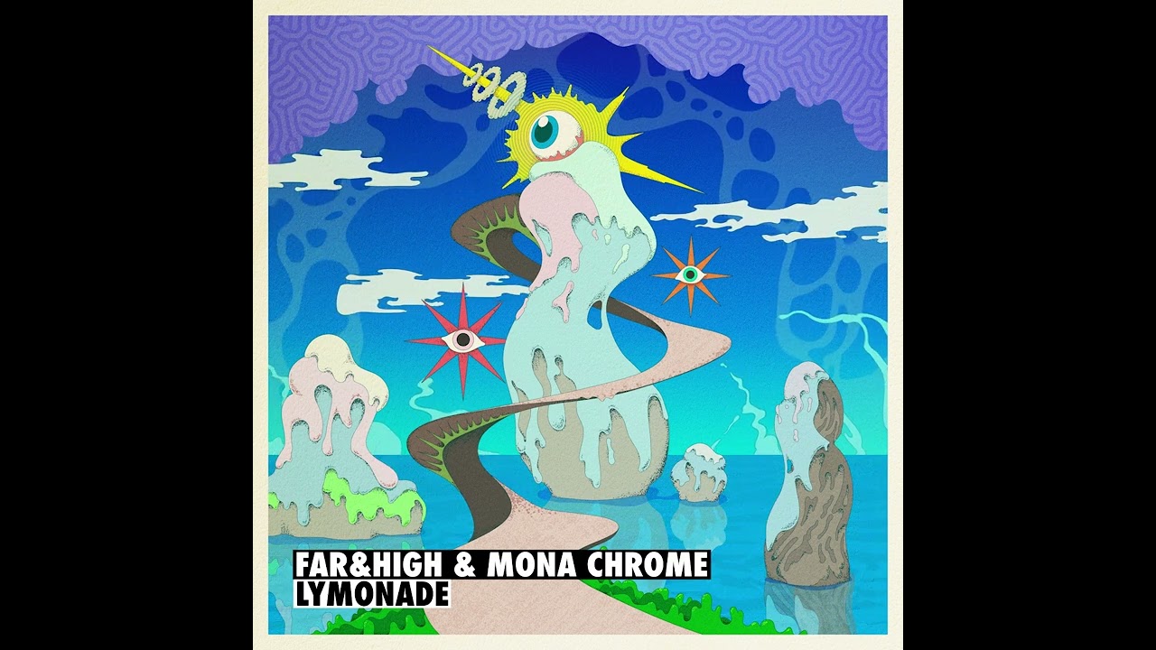 Far&High & Mona Chrome - Lymonade - Sincopat 121