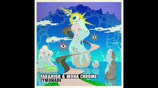Download Lagu Far\u0026High \u0026 Mona Chrome - Lymonade - Sincopat 121 MP3