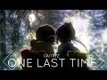 「AMV」• One Last Time