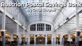Austrian Postal Savings Bank by Otto Wagner