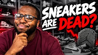WHY IS EVERYBODY SAYING “SNEAKERS ARE DEAD”???