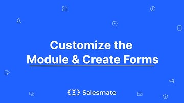 Customize the Module Create Forms - Salesmate