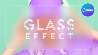 Blurry Glass Effect | Transparent Blur Effect | Glass Morphism Effect | Canva Tutorial