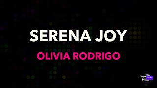 Olivia Rodrigo - Serena Joy | Karaoke Version @thepropervolume