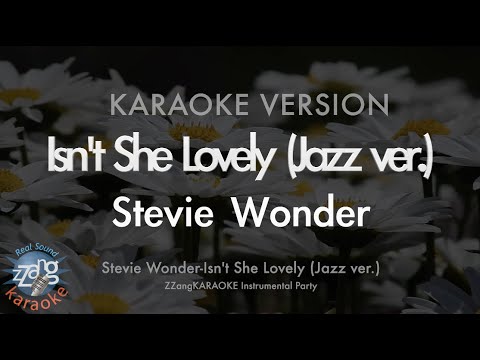 Stevie Wonder-Isn&amp;#39;t She Lovely (Jazz <strong>ver</strong>.) (MR/Instrumental) (Karaoke <strong>Version</strong>)
