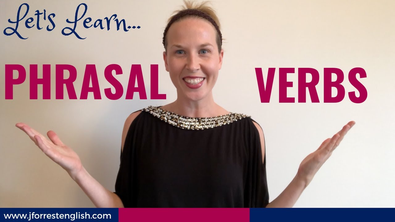 Learn Common English Phrasal Verbs - YouTube