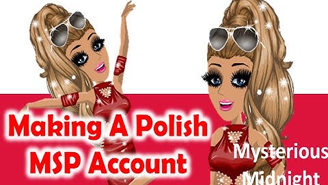 Making A Polish MSP Account❤️