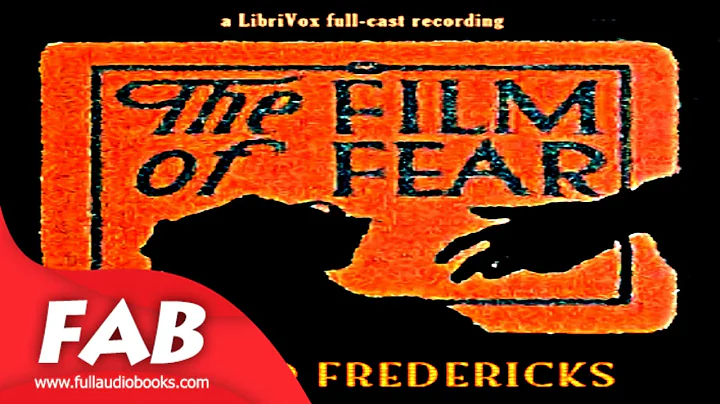 The Film of Fear Full Audiobook by Frederick Arnol...