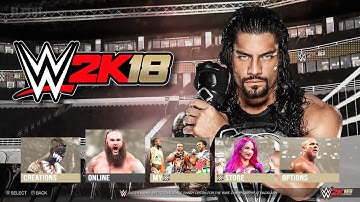 WWE 2K18 Demo - Main Menu, Game Modes & Match Types - PS4/XB1 Gameplay Notion