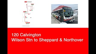 TTC 120 Calvington (Wilson Station to Sheppard & Northover) | 2024 New Flyer XE40 NG 6088