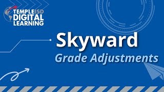 Skyward Grade Change Adjustmetns