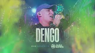 DENGO – João Gomes