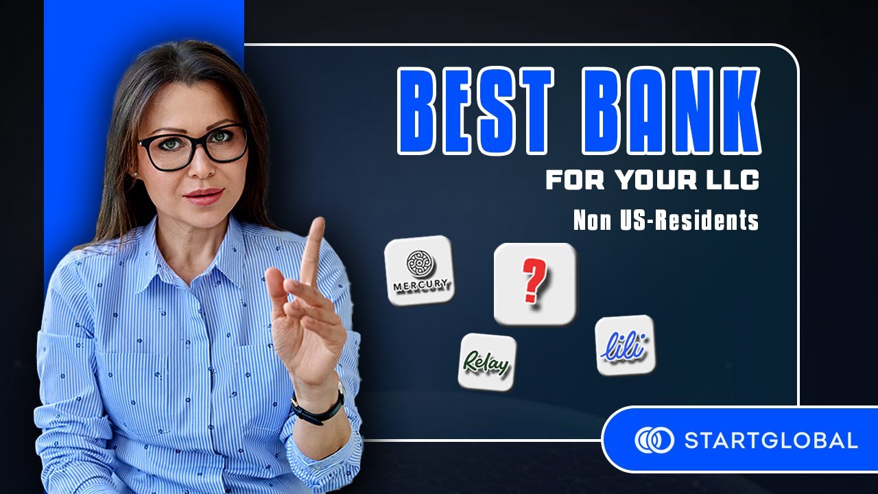 Best Business Banks for Your LLC in 2026 | Non-US Residents | Mercury, Lili | Online Remote Banking