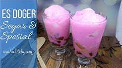 Cara Membuat Es Doger Segar dan Spesial - Durasi: 5.30. 