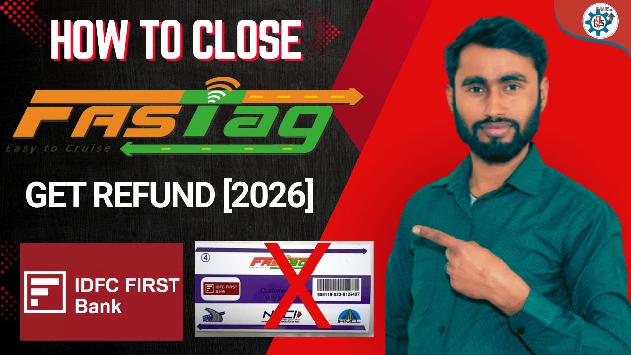 Unlock The Secret: How to Close IDFC FIRST Bank FASTag & Get Your Refund Back FAST!