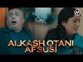 Otalar so'zi - Alkash otani afsusi | Оталар сузи - Алкаш отанинг афсуси