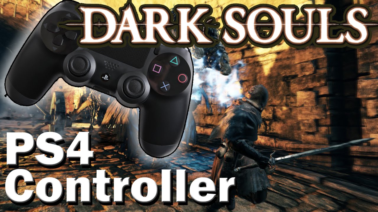 Tutorial How To Use A Ps4 Controller On Pc With Any Dark Souls Game Youtube