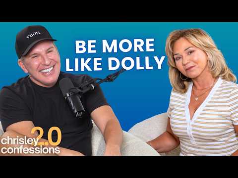 Thumbnail for Be More Like Dolly | Chrisley Confessions 2.0 with Julie & Todd Chrisley