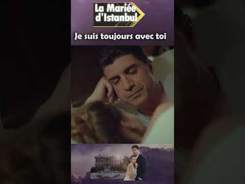 La Mariée d’Istanbul | Je suis toujours avec toi (Sous-Titres Français) #shorts