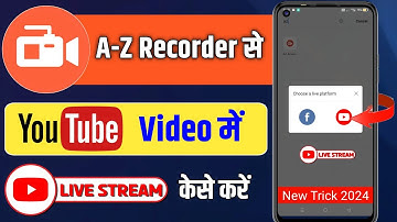 Az screen recorder se live stream kaise kre AZ screen recorder se live stream krnayoutubelive stream