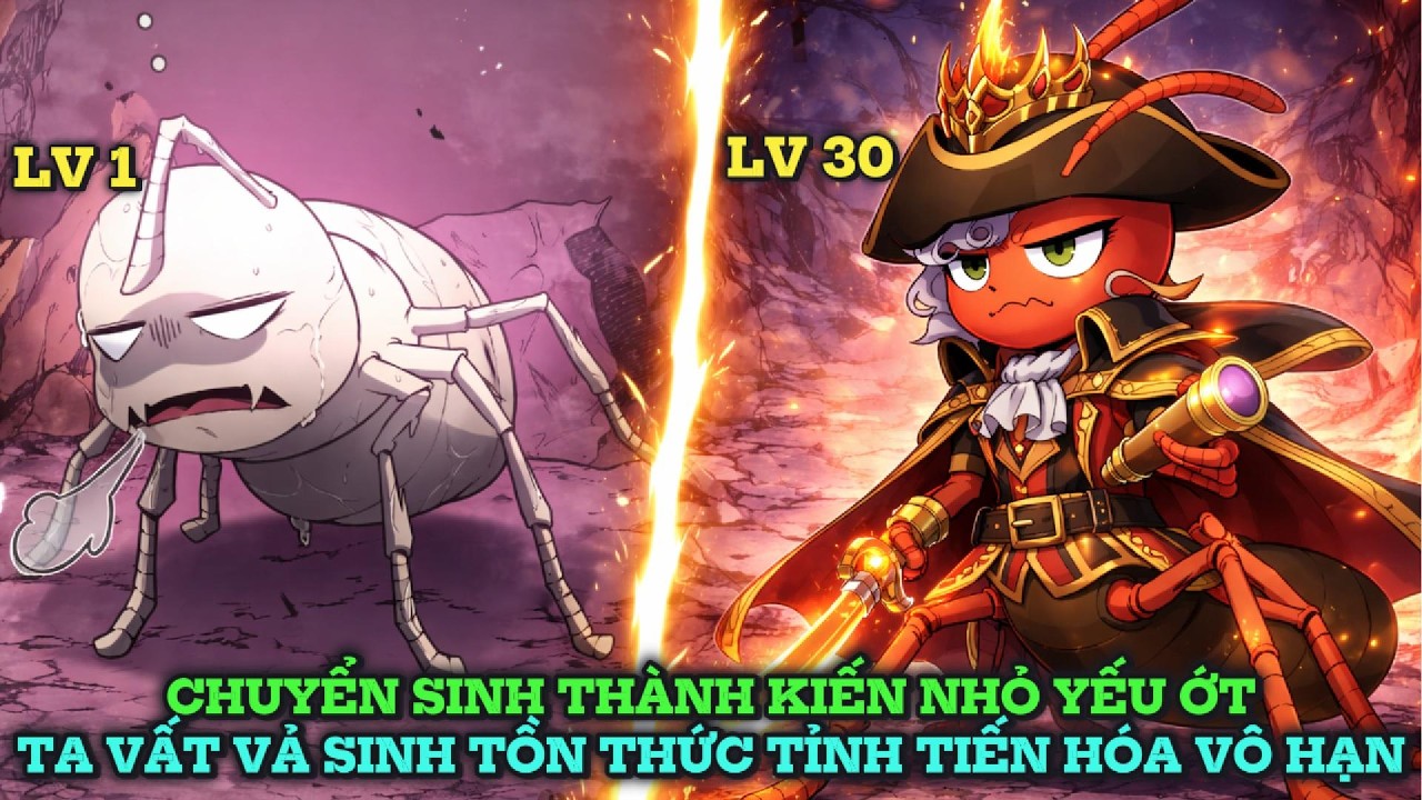 CHUYỂN SINH THÀNH KIẾN NHỎ YẾU ỚT TA VẤT VẢ SINH TỒN THỨC TỈNH VÔ HẠN TIẾN HÓA | REVIEW TRUYỆN TRANH