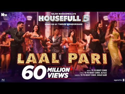 LAAL PARI (Song): Yo Yo Honey Singh | Sajid Nadiadwala | Tarun Mansukhani | Housefull 5 - 6thJune