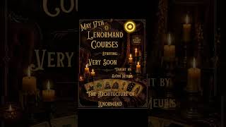 The Table Is Set, the Cards Are Ready and your Lenormand Journey Begins Soon.