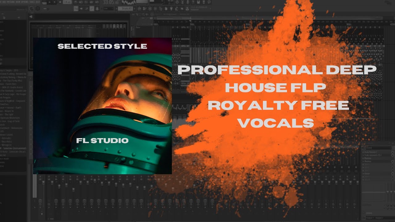 FL STUDIO | PROFESSIONAL DEEP HOUSE FLP | ROYALTY FREE VOCALS ...