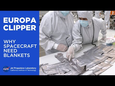 Spacecraft Makers: Sewing Blankets for NASA’s Europa Clipper
