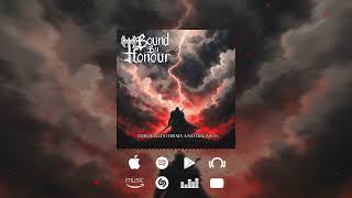 Bound by Honour - Through Storms and Oblivion