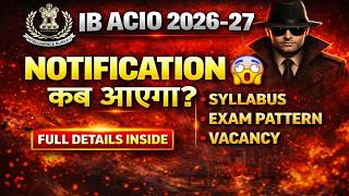 IB ACIO 2026 Latest News | IB ACIO Notification Date, Vacancy &amp; Syllabus, Exam Pattern
