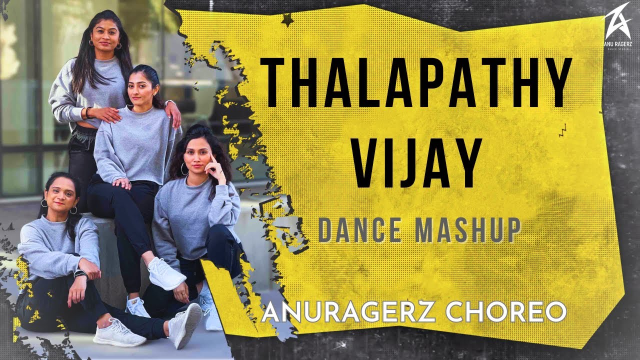 Thalapathy  Vijay Dance Mashup  AnuragerZ Choreo