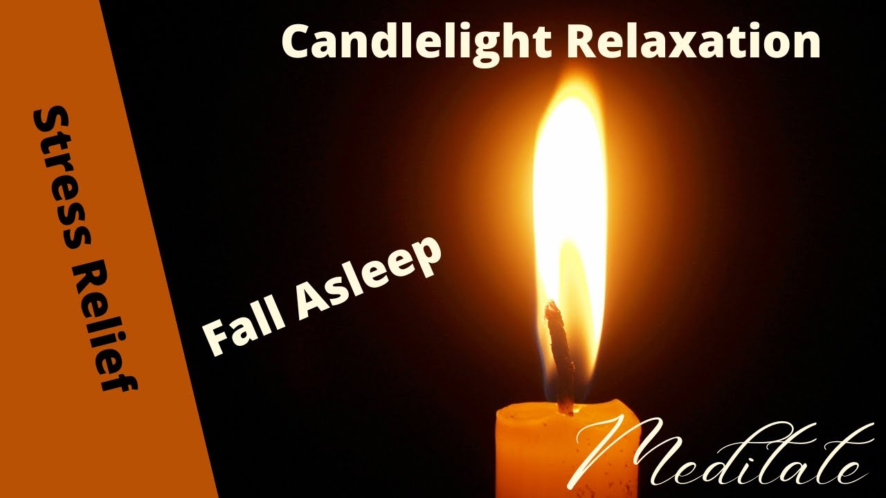 Candlelight Relaxation and Meditation soothing 3 hours of one candle