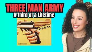 Spanish Girl Reacts to THREE MAN ARMY - A Third of a Lifetime