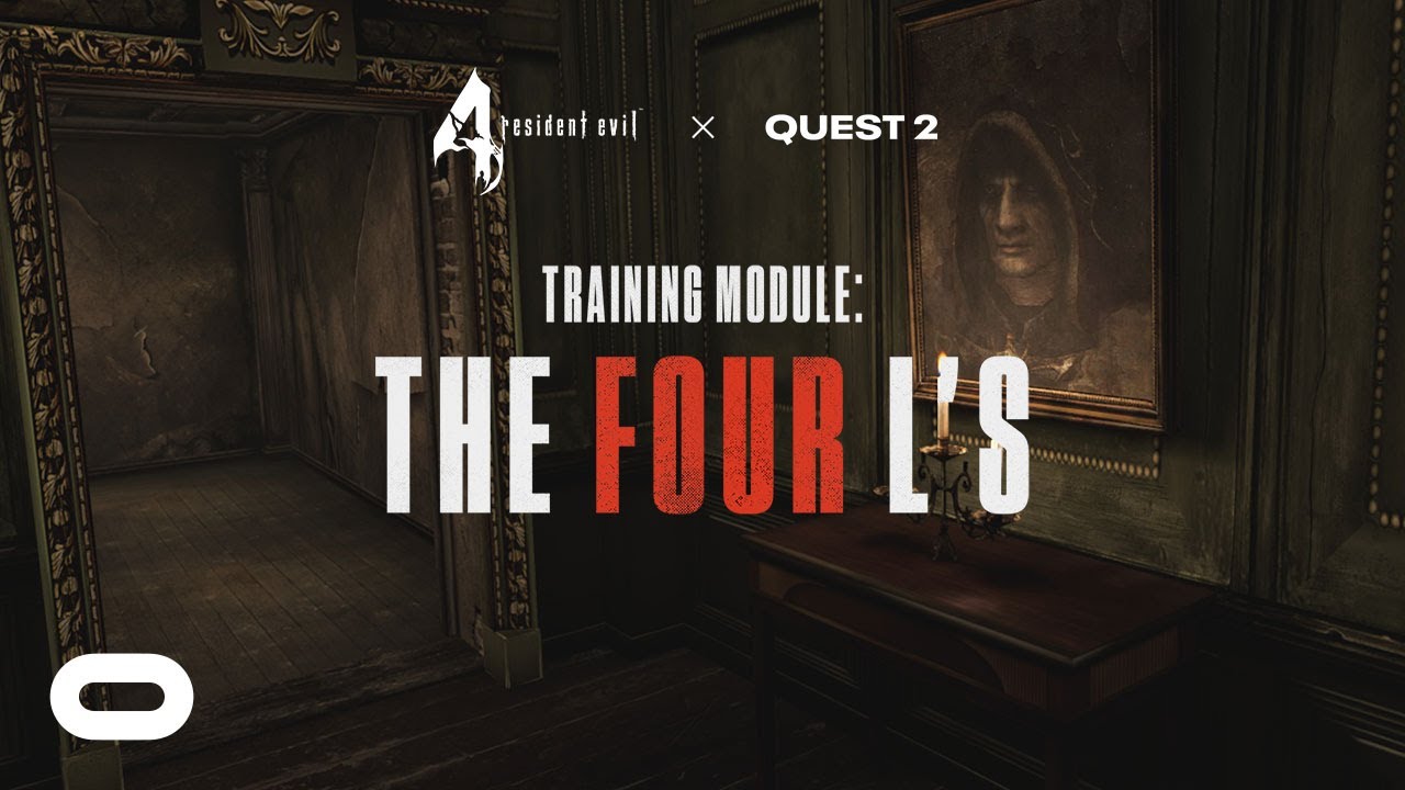 Resident Evil 4 | Field Training: The 4 L's | Oculus Quest 2
