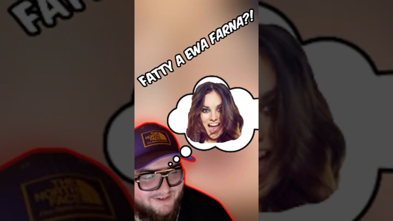 FATTY A EWA FARNA?! 