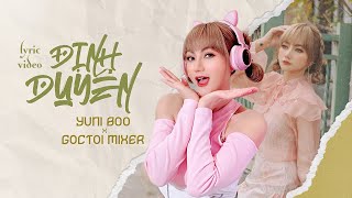 ĐỊNH DUYÊN (BẠN TÌNH ƠI 3) | YUNIBOO x GOCTOI MIXER | OFFICIAL LYRIC VIDEO