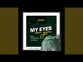 My eyes on you feat dowary viqtorioz