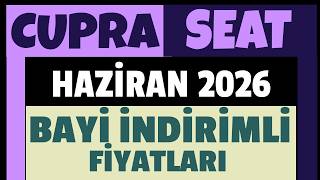 Cupra & Seat Markalarinin Hazi̇ran Ayi Otomobi̇l Bayi̇ Pazarlikli İndi̇ri̇mli̇ Fi̇yatlari