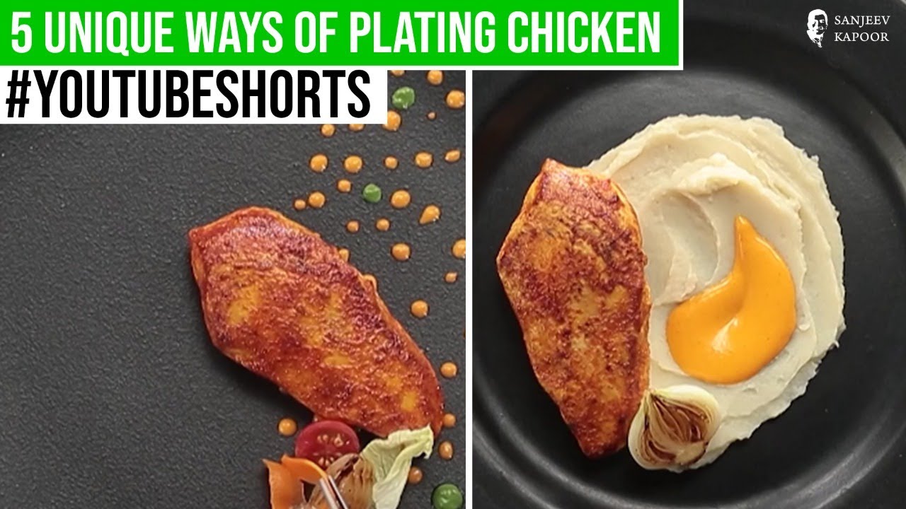 5 Unique Ways of Plating Chicken |  #Shorts | Sanjeev Kapoor Khazana | Sanjeev Kapoor Khazana  | TedhiKheer