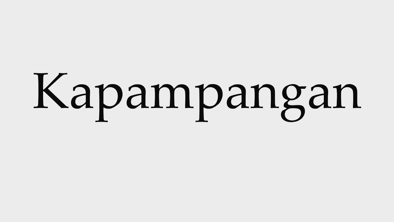 How to Pronounce Kapampangan YouTube