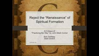 Reject the Renaissance of Spiritual Formation