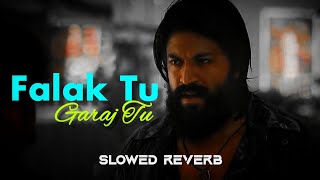 Falak Tu Garaj Tu Kgf Chapter 2 Rocking Star Yash