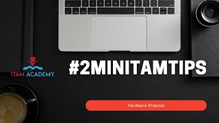 #2MinITAMTips - Hardware Disposal