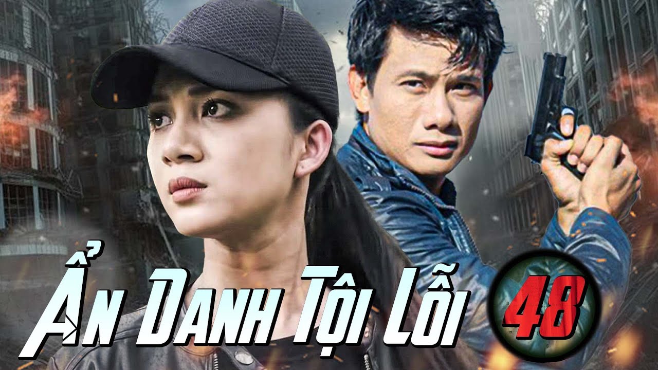 ẨN DANH TỘI LỖI - Tập 48 | Phim Việt Nam Mới Hay Nhất 2025 | Phim Truyền Hình Việt Nam Mới Nhất 2025