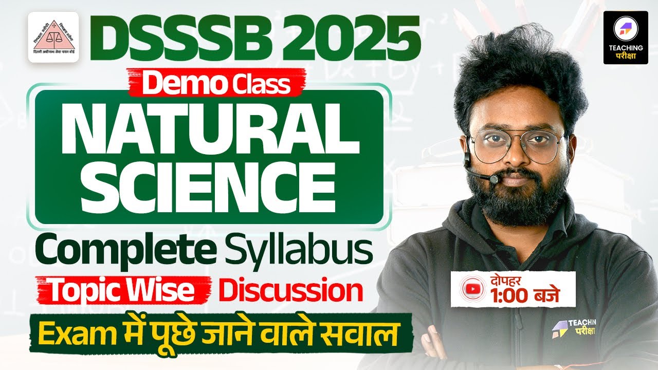 DSSSB TGT Natural Science Syllabus Discussion & Demo Class | DSSSB Science By Kuldeep Sir