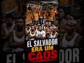 EL SALVADOR ANTES DE BUKELE ERA ASSIM..