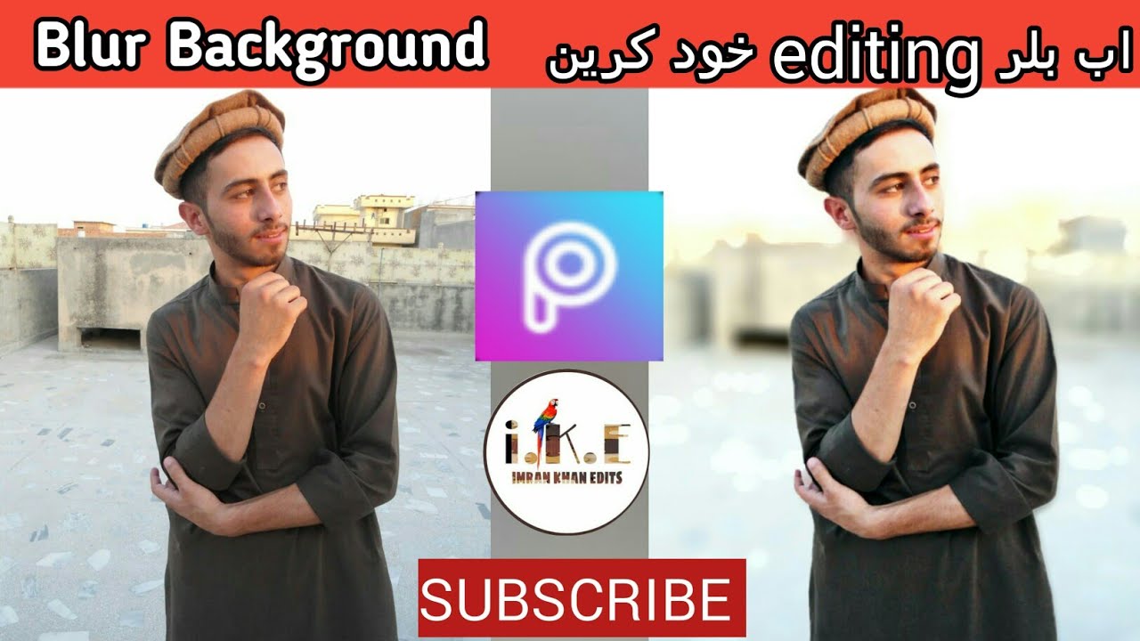 How to blur background?PicsArt 2020🔥editingImran Khan Edits YouTube