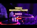 Yeshu Mahonnathane Remix Malayalam Christian Devotional With Lyrics 